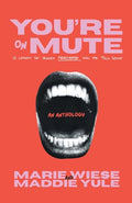 You're on Mute: 13 Lessons for Women Frustrated with the Tech Sector - Paperback