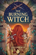 The Burning Witch: A Humorous Romantic Fantasy - Paperback