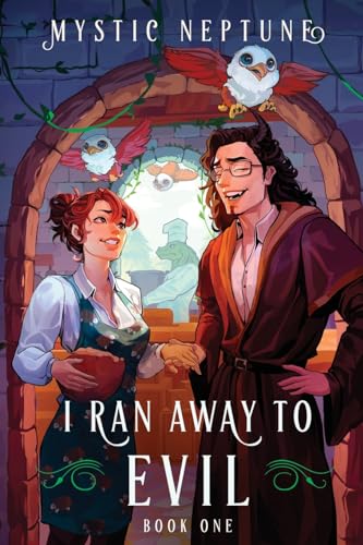 I Ran Away to Evil: A Cozy Litrpg Rom-Com - Paperback