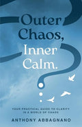 Outer Chaos Inner Calm - Paperback