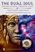 The Dual Soul Heyoka Wisdom, Starseed Light Sacred Wisdom Cosmic Energy The Power to Transform - Paperback