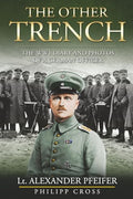 The Other Trench: The WW1 Diary and Photos of a German Officer - Paperback