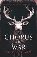 A Chorus of War: Second Verse of the Last Ballad (Paperback) - Paperback