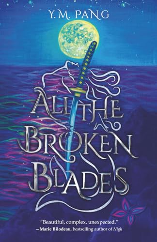 All the Broken Blades: Epic Fantasy & Dark Fairy Tales - Paperback