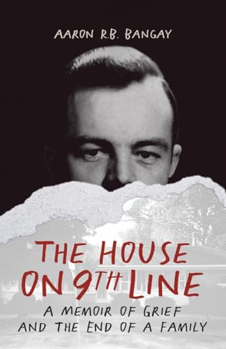 The House on 9th Line: A Memoir of Grief and the End of a Family - Paperback