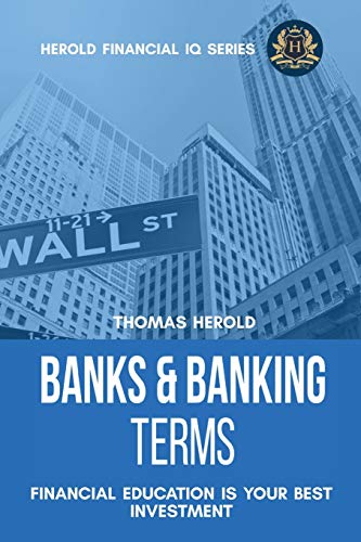 Banks & Banking Terms - Financial Education Is Your Best Investment - Paperback