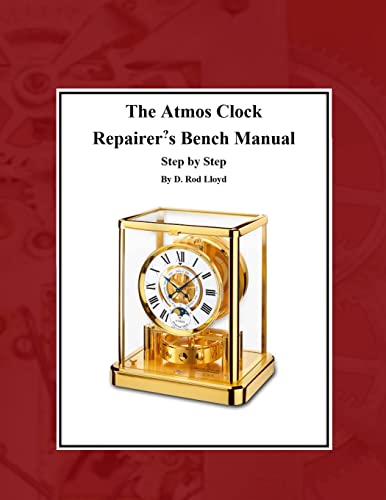 The Atmos Clock Repairer's Bench Manual - Paperback