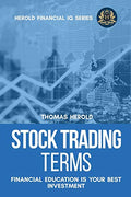 Stock Trading Terms - Financial Education Is Your Best Investment - Paperback