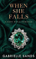 When She Falls: A Dark Mafia Romance - Paperback