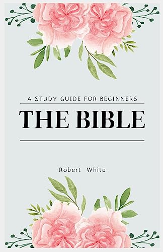The Bible: A Study Guide for Beginners (Large Print Edition) - Paperback
