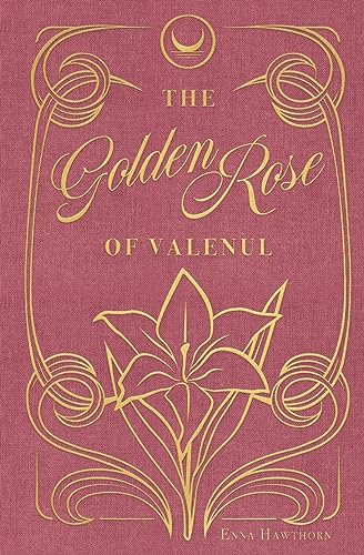 The Golden Rose Of Valenul - Paperback