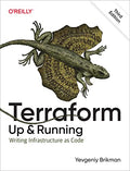 Terraform: Up and Running: Writing Infrastructure as Code - Paperback