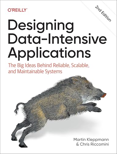Designing Data-Intensive Applications: The Big Ideas Behind Reliable, Scalable, and Maintainable Systems - Paperback