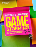 Gamestorming 2.0: An Updated Playbook for Innovators, Rule Breakers, and Changemakers - Paperback