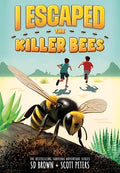 I Escaped the Killer Bees - Library Binding
