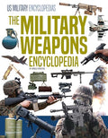 Military Weapons Encyclopedia - Library Binding