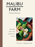 Malibu Farm Cookbook: Recipes from the California Coast - Hardcover