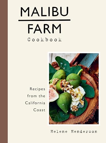 Malibu Farm Cookbook: Recipes from the California Coast - Hardcover