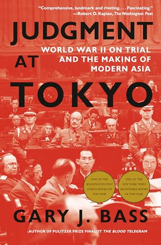Judgment at Tokyo: World War II on Trial and the Making of Modern Asia - Paperback