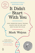 It Didn't Start with You: How Inherited Family Trauma Shapes Who We Are and How to End the Cycle - Paperback