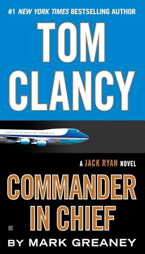 Tom Clancy: Commander in Chief - Mass Market Paperbound