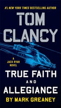 Tom Clancy True Faith and Allegiance - Mass Market Paperbound