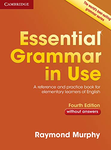 Essential Grammar in Use Without Answers: A Reference and Practice Book for Elementary Learners of English - Paperback