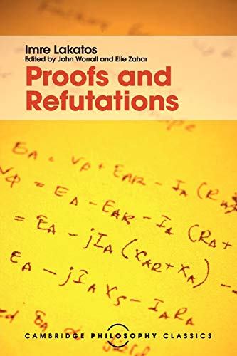 Proofs and Refutations: The Logic of Mathematical Discovery - Paperback