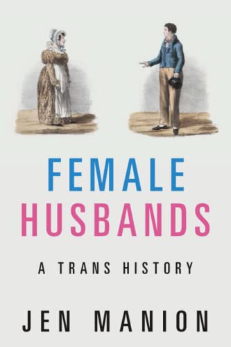 Female Husbands: A Trans History - Paperback