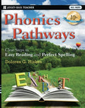 Phonics Pathways: Clear Steps to Easy Reading and Perfect Spelling - Paperback