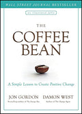 The Coffee Bean: A Simple Lesson to Create Positive Change - Hardcover