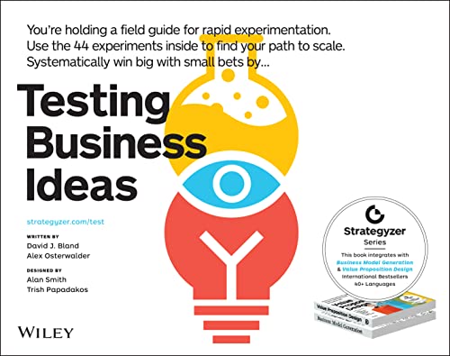 Testing Business Ideas: A Field Guide for Rapid Experimentation - Paperback