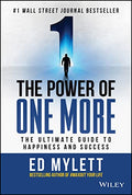 The Power of One More: The Ultimate Guide to Happiness and Success - Hardcover