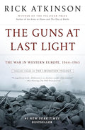The Guns at Last Light: The War in Western Europe, 1944-1945 - Paperback