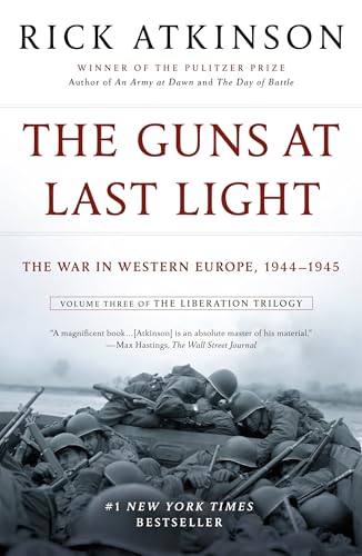 The Guns at Last Light: The War in Western Europe, 1944-1945 - Paperback