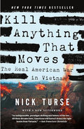 Kill Anything That Moves: The Real American War in Vietnam - Paperback