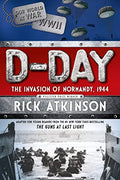 D-Day: The Invasion of Normandy, 1944 [The Young Readers Adaptation] - Paperback