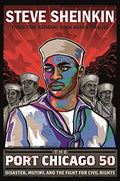The Port Chicago 50: Disaster, Mutiny, and the Fight for Civil Rights (National Book Award Finalist) - Paperback
