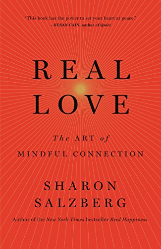 Real Love: The Art of Mindful Connection - Paperback