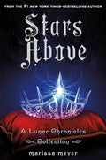 Stars Above: A Lunar Chronicles Collection - Hardcover