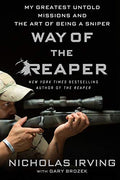 Way of the Reaper: My Greatest Untold Missions and the Art of Being a Sniper - Paperback