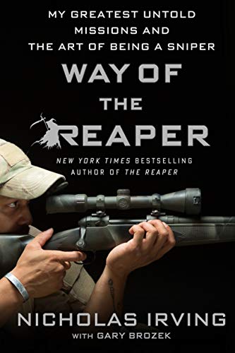 Way of the Reaper: My Greatest Untold Missions and the Art of Being a Sniper - Paperback