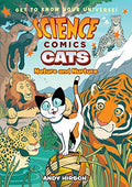 Science Comics: Cats: Nature and Nurture - Hardcover