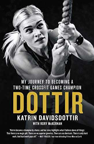 Dottir: My Journey to Becoming a Two-Time Crossfit Games Champion - Paperback