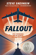 Fallout: Spies, Superbombs, and the Ultimate Cold War Showdown - Hardcover