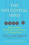 The Influential Mind: What the Brain Reveals about Our Power to Change Others - Paperback