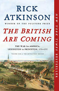 The British Are Coming: The War for America, Lexington to Princeton, 1775-1777 - Paperback