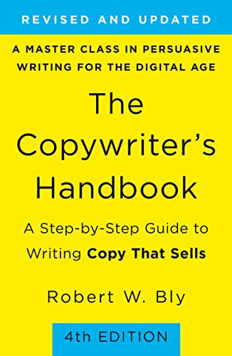 The Copywriter's Handbook: A Step-By-Step Guide to Writing Copy That Sells - Paperback