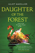 Daughter of the Forest: Book One of the Sevenwaters Trilogy - Paperback