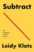 Subtract: The Untapped Science of Less - Paperback